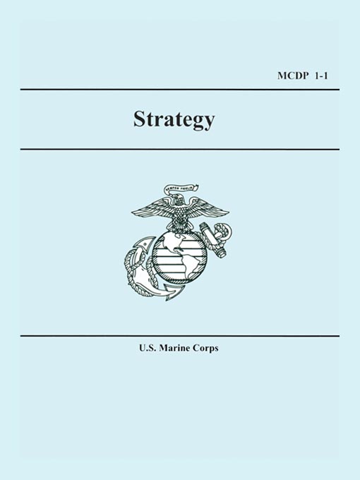 Title details for Marine Corps Strategy (MCDP 1-1) by U.S. Marine Corps - Wait list